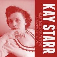Album cover of Kay Starr - (Everybody’s Waitin’ For) The Man With The Bag