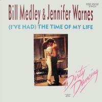 Album cover of Bill Medley &amp; Jennifer Warnes - (I’ve Had) The Time Of My Life [DUET]