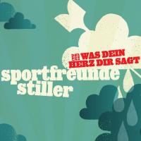 Album cover of Sportfreunde Stiller - (Tu nur das) Was dein Herz dir sagt